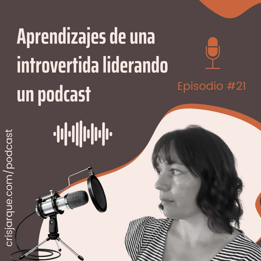 Aprendizajes de una introvertida liderando un podcast